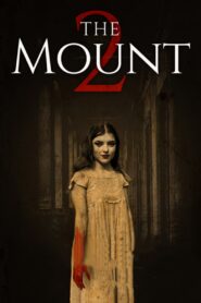 The Mount 2 (2023)  1080p 720p 480p google drive Full movie Download and watch Online