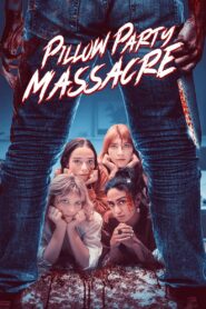 Pillow Party Massacre (2023)  1080p 720p 480p google drive Full movie Download and watch Online