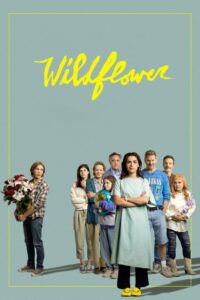 Wildflower (2023)  1080p 720p 480p google drive Full movie Download and watch Online