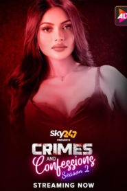 Crimes and Confessions (2022) UNRATED 720p HEVC HDRip Hindi S02E20 Hot Series x265 AAC [200MB]