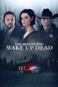 The Minute You Wake Up Dead (2022)  1080p 720p 480p google drive Full movie Download and watch Online