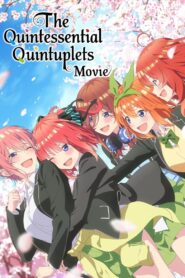 The Quintessential Quintuplets Movie (2022)  1080p 720p 480p google drive Full movie Download and watch Online