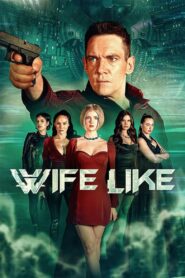 Wifelike (2022)  1080p 720p 480p google drive Full movie Download and watch Online