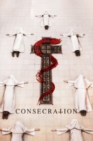 Consecration (2023)  1080p 720p 480p google drive Full movie Download and watch Online