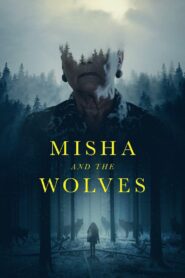 Misha and the Wolves (2021)  1080p 720p 480p google drive Full movie Download and watch Online