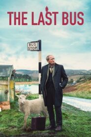 The Last Bus (2021)  1080p 720p 480p google drive Full movie Download and watch Online