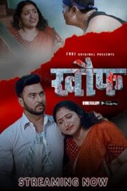 Khauf 2023 Hindi Season 01 [ Episodes 02 Added] Fugi Web Series 720p HDRip Download