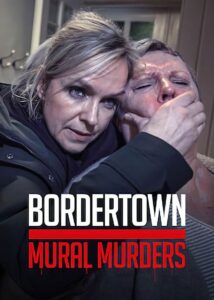 Bordertown: The Mural Murders (2021)  1080p 720p 480p google drive Full movie Download and watch Online