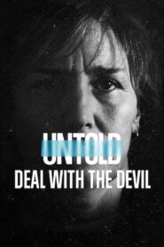 Untold: Deal with the Devil (2021)  1080p 720p 480p google drive Full movie Download and watch Online