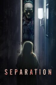 Separation (2021)  1080p 720p 480p google drive Full movie Download and watch Online