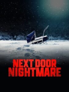 Next-Door Nightmare (2021)  1080p 720p 480p google drive Full movie Download and watch Online