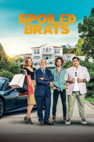 Spoiled Brats (2021)  1080p 720p 480p google drive Full movie Download and watch Online