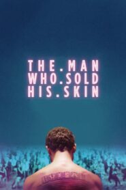 The Man Who Sold His Skin (2021)  1080p 720p 480p google drive Full movie Download and watch Online