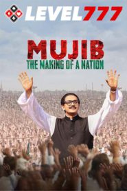 Mujib: The Making of a Nation (2023) [Bangla-Hindi] [Hall-Rip]