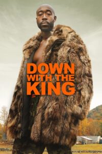 Down with the King (2021)  1080p 720p 480p google drive Full movie Download and watch Online