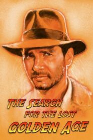 Indiana Jones: The Search for the Lost Golden Age (2021)  1080p 720p 480p google drive Full movie Download and watch Online