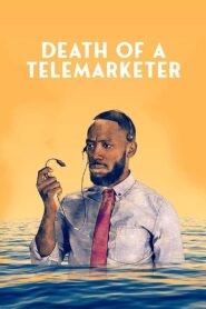 Death of a Telemarketer (2021)  1080p 720p 480p google drive Full movie Download and watch Online