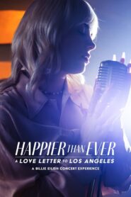 Happier Than Ever: A Love Letter to Los Angeles (2021)  1080p 720p 480p google drive Full movie Download and watch Online