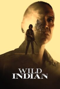 Wild Indian (2021)  1080p 720p 480p google drive Full movie Download and watch Online