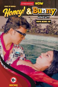 Honey And Bunny (2023) UNRATED 720p HEVC HDRip NeonX Originals Short Film x265 AAC [350MB]