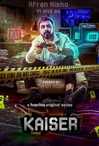 Kaiser (2022–) S01 Bengali Hoichoi WEB-DL – 480P | 720P | 1080P – x264 – 700MB | 1.6GB | 3.8GB ESub- Download & Watch Online