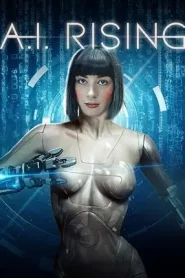 [18+] A.I. Rising (2018) BluRay Dual Audio {Hindi-English} 480p [300MB] | 720p [850MB] |