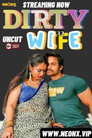 Dirty Wife 2024 Hindi NeonX Short Films 720p HDRip Download