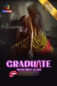 Graduate With First Class 2024 Hindi Season 01 Episodes 01-04 Added ] Atrangii WEB Seri