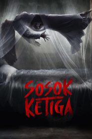 Sosok Ketiga (2023)  Full Movie Download | Direct Download