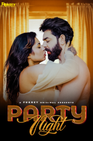 Party Night (2024) UNRATED 720p HEVC Fukrey Originals Short Film x265 AAC [250MB]