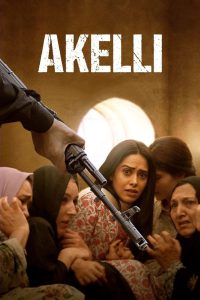 Akelli 2024 Hindi Movie 720p WEB-DL 1Click Download