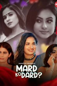 Mard Ko Dard (2024) UNRATED 1080p HEVC HDRip AahaFlix S01E01T03 Hot Series x265 AAC [800MB]