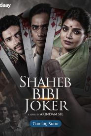 Shaheb Bibi Joker (2024) S01 Bengali Fridaay WEB-DL – 480P | 720P | 1080P – x264 – 700MB | 2GB | 5.3GB – Download & Watch Online