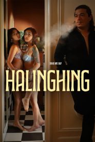 [18+] Halinghing 2024 HDRip UNRATED [Tagalog] Full Movie Download