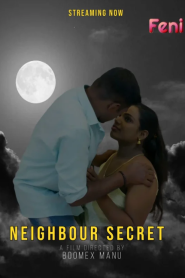 Neighbour Secret (2024) UNRATED 720p HEVC HDRip FeniApp Short Film x265 AAC [200MB]