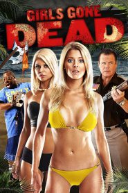 [18+] Girls Gone Dead 2012 HDRip UNRATED [Dual Audio] Full Movie Download