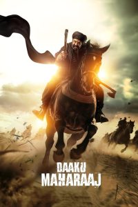 Daaku Maharaaj (2025) WEB-DL Dual Audio [Hindi (ORG-DD2.0) + Telugu] Full Movie 480p [450MB] | 720p [1.2GB] | 1080p [2.7GB]